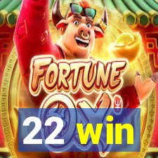 22 win